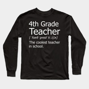 Funny 4th Grade Teacher Meaning T-Shirt Awesome Definition Classic Long Sleeve T-Shirt